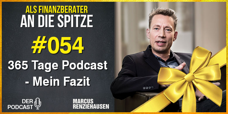 Marcus Renziehausen - Als Finanzberater an die Spitze Podcast